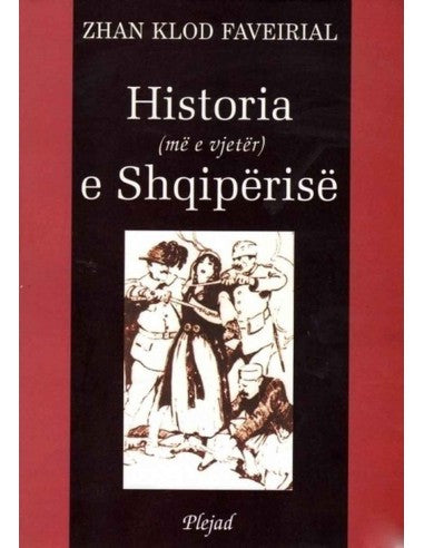 "Historia e Shqiperisë" by Zhan Klod Faveirial