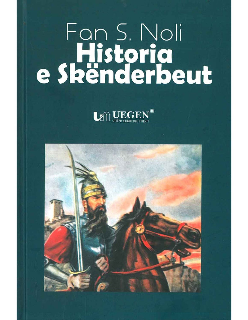 "Historia e Skenderbeut" by Fan Noli