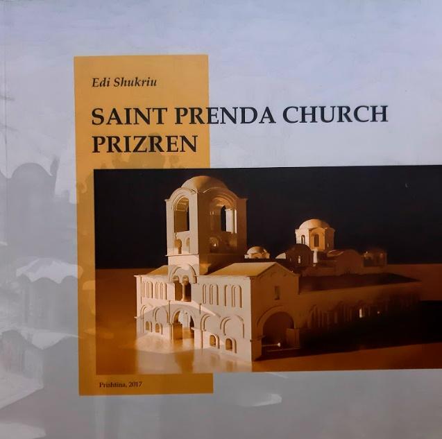 "Saint Prenda Church Prizren" by Edi Shukriu